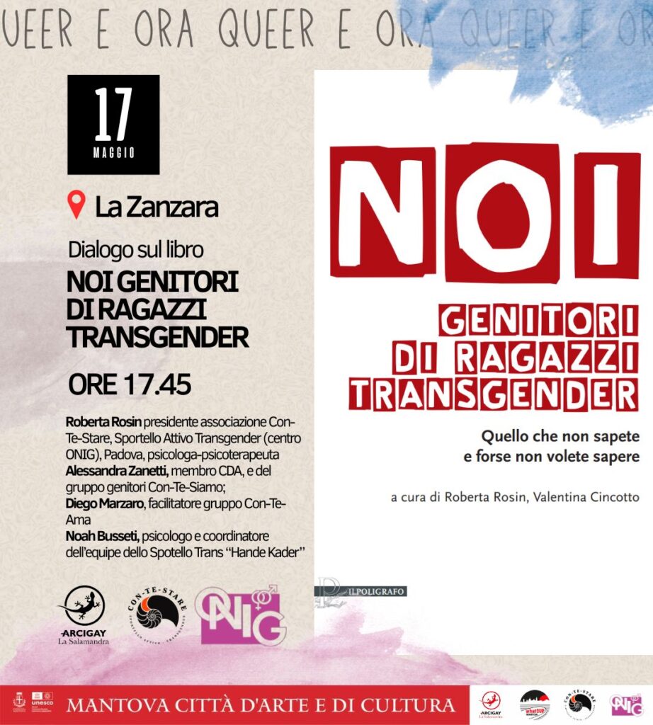 Speciale 17 Maggio Giornata Internazionale Contro Omotransfobia Ass. Con-Te-Stare Sportello Attivo Transgender Centro ONIG Padova